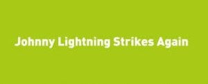 johnny-lightning-strikes-again